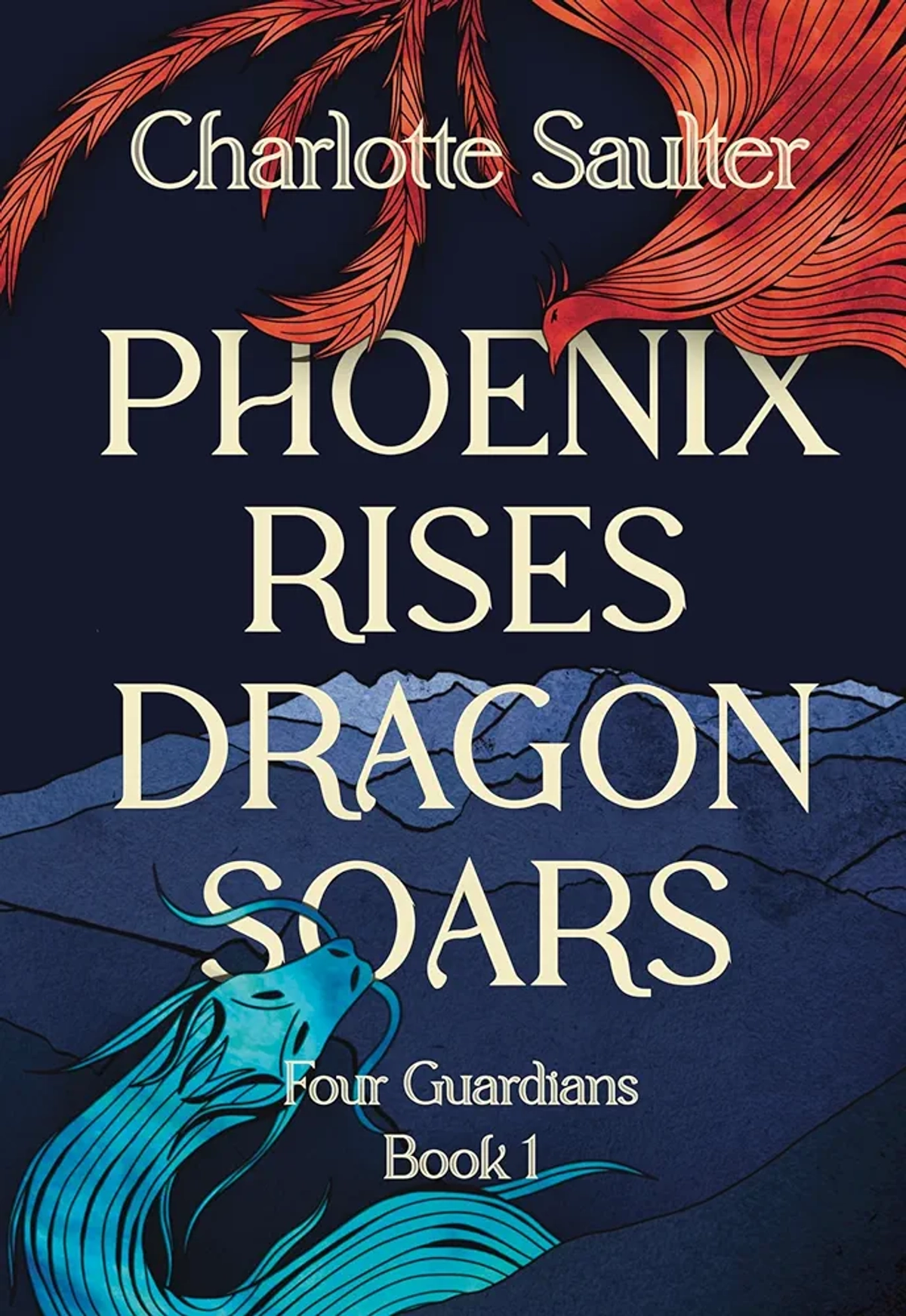 Cover for Phoenix Rises, Dragon Soars by Charlotte Saulter