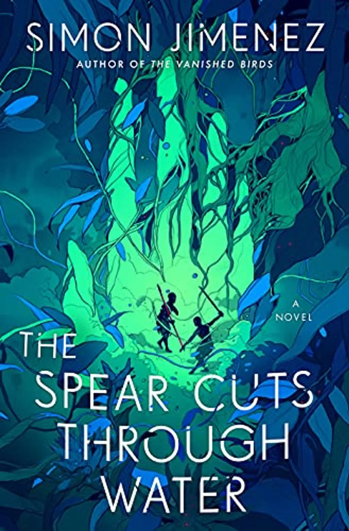 Cover for The Spear Cuts Through Water by Simon Jimenez
