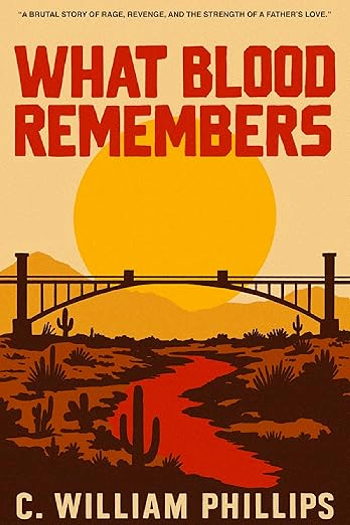 Cover for What Blood Remembers by C. William Phillips