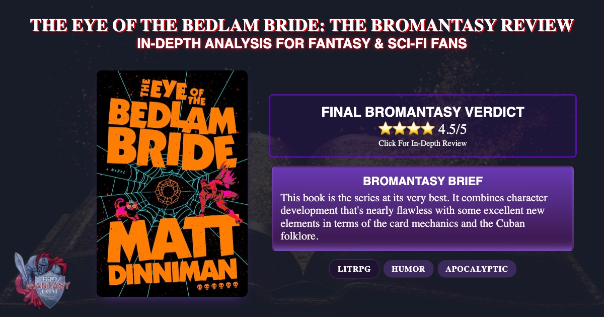 The Eye of the Bedlam Bride Review BroMantasy